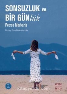Sonsuzluk ve Bir Günlük - Petros Markaris
