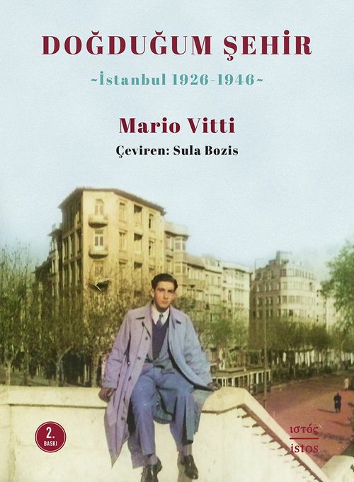 Doğduğum Şehir & İstanbul 1926-1946