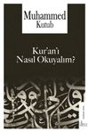 Kur'an'ı Nasıl Okuyalım?