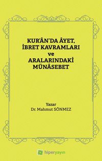 Kur'an'da Âyet, İbret Kavramları ve  Aralarındaki Münasebet