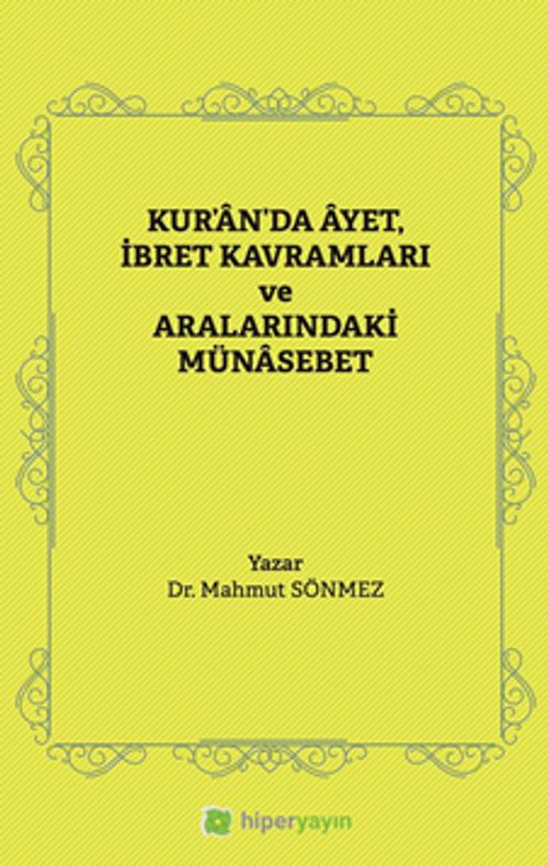 Kur'an'da Âyet, İbret Kavramları ve  Aralarındaki Münasebet