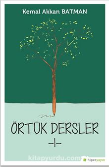 Örtük Dersler 1 - Kemal Akkan Batman