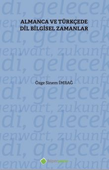 Almanca ve Türkçe'de Dil Bilgisel Zamanlar