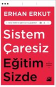 Sistem Çaresiz Eğitim Sizde