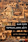 Kan İ&ccedil;en Toprakların Ağıtı