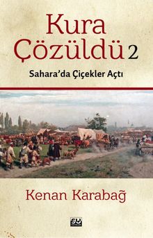 Kura Çözüldü 2 & Sahara'da Çiçekler Açtı