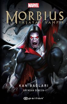 Morbius Yaşayan Vampir / Kan Bağları 