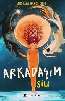 Arkadaşım Siu - Mustafa Hakkı Kurt