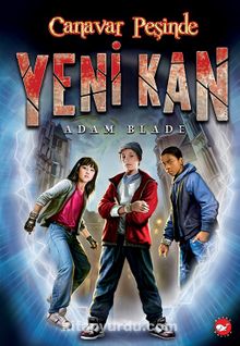 Canavar Peşinde / Yeni Kan 1 - Adam Blade