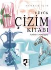 Herkes İ&ccedil;in B&uuml;y&uuml;k &Ccedil;izim Kitabı