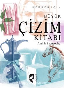 Herkes İçin Büyük Çizim Kitabı - Andras Szunyoghy
