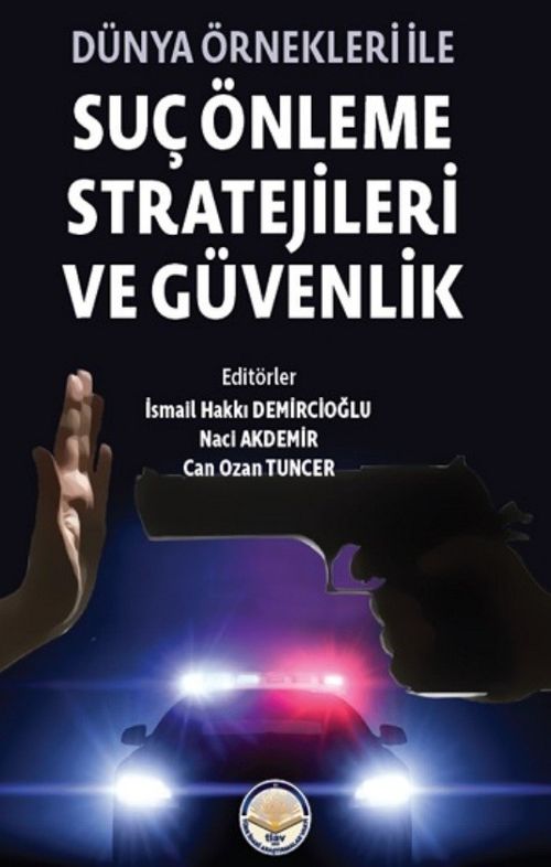 Dünya Önekleri ile Suç Önleme Stratejileri ve Güvenlik