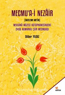 Mecmu‘a-i Nezair (İnceleme-Metin) - Dilber Yıldız