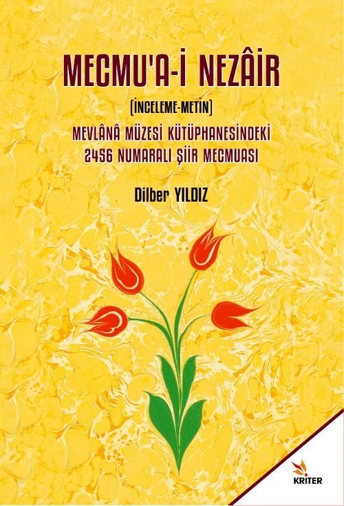 Mecmu‘a-i Nezair (İnceleme-Metin)