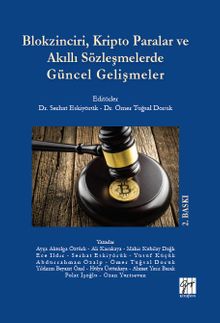 Blokzinciri, Kripto Paralar ve Akıllı Sözleşmelerde Güncel Gelişmeler 