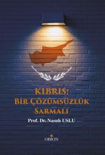 Kıbrıs: Bir Çözümsüzlük Sarmalı