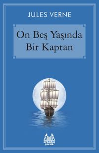 On Beş Yaşında Bir Kaptan