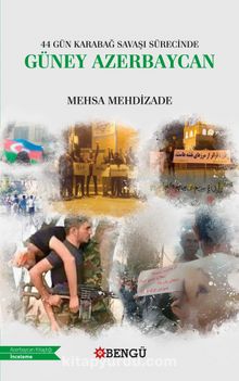 44 Gün Karabağ Savaşı Sürecinde Güney Azerbaycan - Mehsa Mehdizade