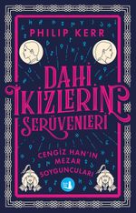 Dahi İkizlerin  Serüvenleri - Cengiz Han'ın Mezar Soyguncuları