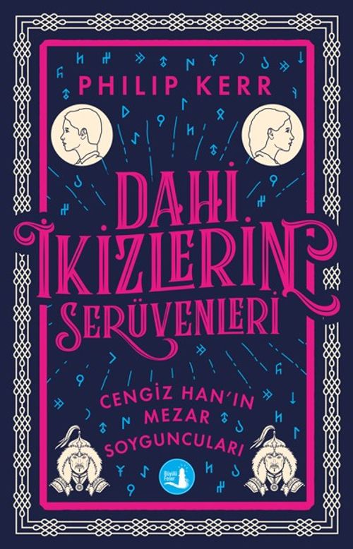 Dahi İkizlerin  Serüvenleri - Cengiz Han'ın Mezar Soyguncuları