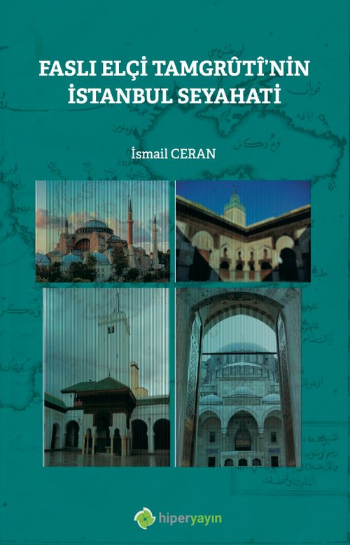Faslı Elçi Tamgrûtî'nin İstanbul Seyahati