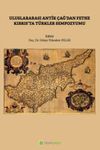 Uluslararası Antik &Ccedil;ağ'dan Fethe Kıbrıs'ta T&uuml;rkler Sempozyumu