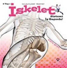 İskelet Sistemi İş Başında! - Vücudumuzdaki Sistemler - Flora Brett