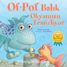 Of-Pof Balık / Okyanusu Temizliyor - Deborah Diesen