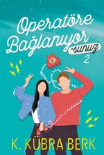 Operatöre  Bağlanıyorsunuz 2 (Karton Kapak)