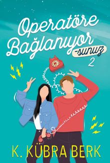 Operatöre  Bağlanıyorsunuz 2 (Karton Kapak)