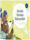 Havada S&uuml;z&uuml;len Baloncuklar - &Ccedil;ocuklar İ&ccedil;in Bilim