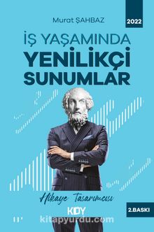 İş Yaşamında Yenilikçi Sunumlar - Murat Şahbaz