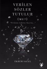Verilen Sözler Tutulur(Mu?)