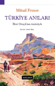 Türkiye Anıları & İlber Ortaylı'nın Önsözüyle