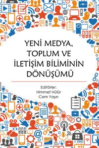Yeni Medya, Toplum ve İletişim Biliminin Dönüşümü