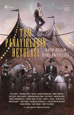 Tüm Panayırların Heyulası: Kayıp Rıhtım Öykü Antolojisi