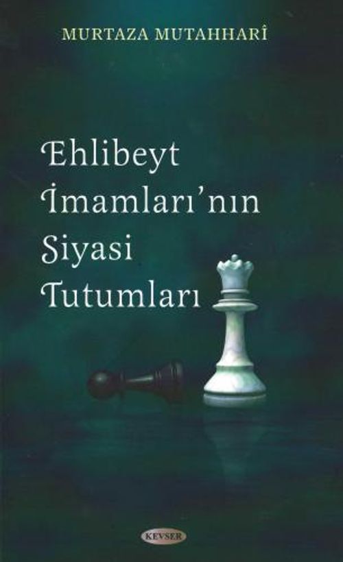 Ehl-i Beyt İmamları'nın Siyasi Tutumları (Kitap Kağıdı)