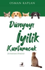Dünyayı İyilik Kurtaracak