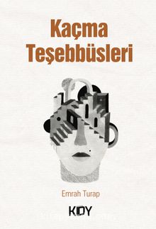 Kaçma Teşebbüsleri - Emrah Turap