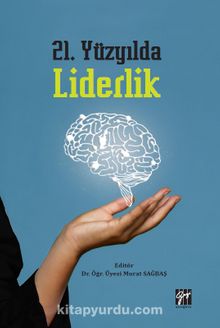 21. Yüzyılda Liderlik - Murat Şahbaz