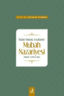 İslam Hukuk Usulünde Mubah Nazariyesi