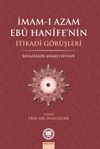İmam-ı Azam Ebu Hanife'nin İtikadi G&ouml;r&uuml;şleri
