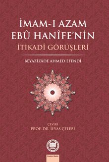 İmam-ı Azam Ebu Hanife'nin İtikadi Görüşleri