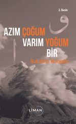 Azım Çoğum Varım Yoğum Bir