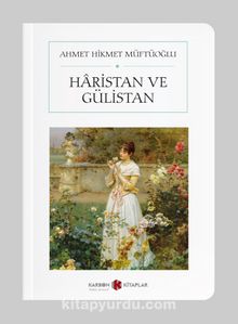 Haristan ve Gülistan (Cep Boy) - Ahmet Hikmet Müftüoğlu