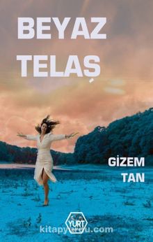 Beyaz Telaş - Gizem  Tan