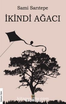 İkindi Ağacı - Sami Sarıtepe