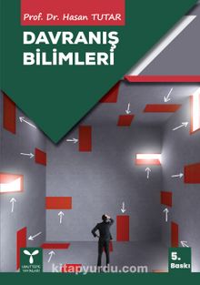 Davranış Bilimleri - Prof. Dr. Hasan  Tutar