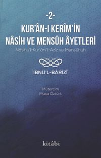 Kur’an-ı Kerîm’in Nasih ve Mensûh Âyetleri 2