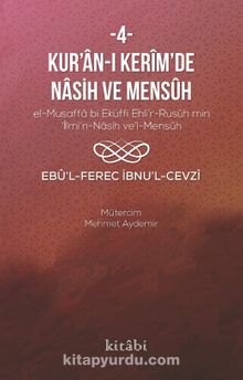 Kur’an-ı Kerîm’in Nasih ve Mensûh  4 - İbnu'l-Cevzi